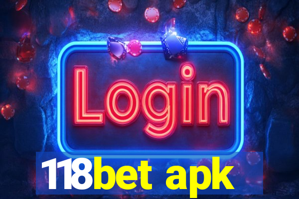 118bet apk